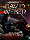 By Schism Rent Asunder (eBook): Safehold Series, Book 2